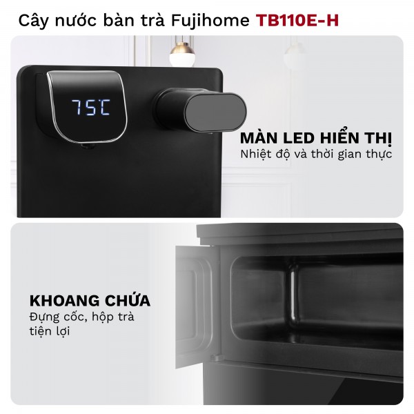 Cây nước nóng bàn trà Fujihome TB110E-H