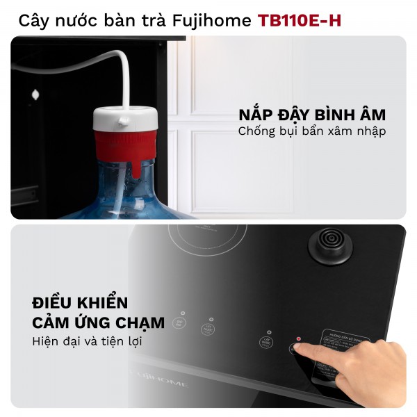Cây nước nóng bàn trà Fujihome TB110E-H