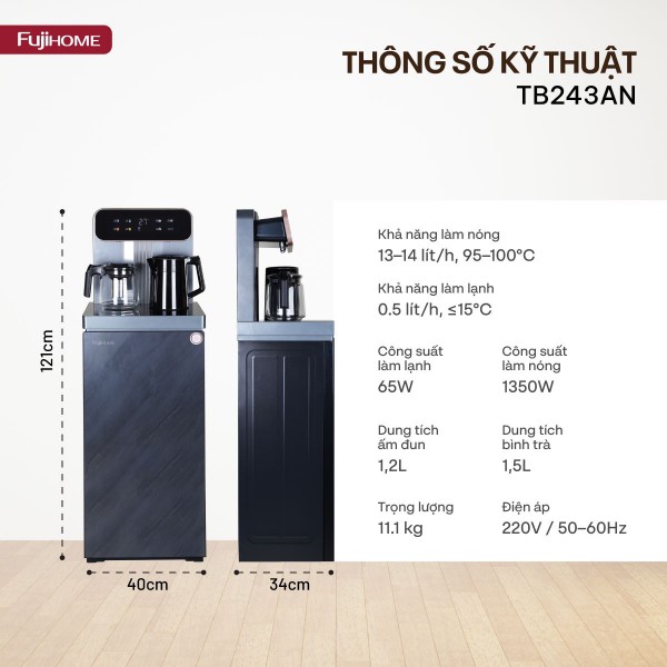 Cây nước nóng lạnh bàn trà Fujihome TB243AN thông số kỹ thuật