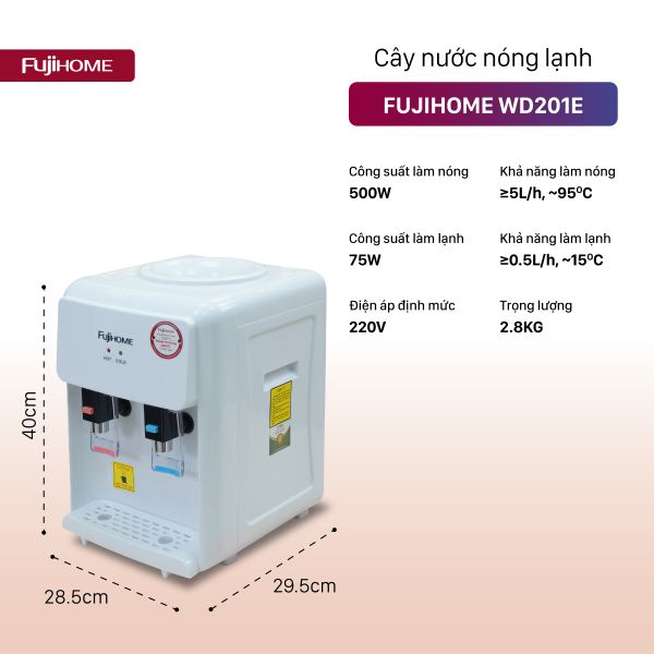 Cây nước nóng lạnh Fujihome WD201E để bàn