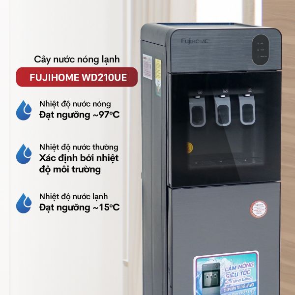 Cây nước nóng lạnh Fujihome WD210UE làm nóng lạnh nhanh