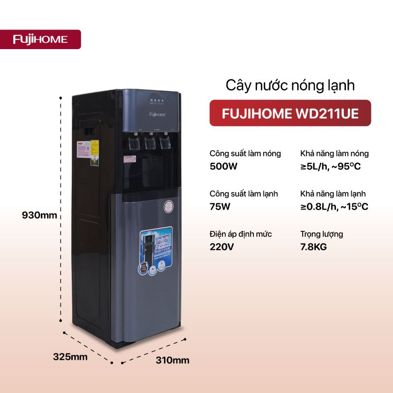 Cây nước nóng lạnh Fujihome WD211UE thông số kỹ thuật