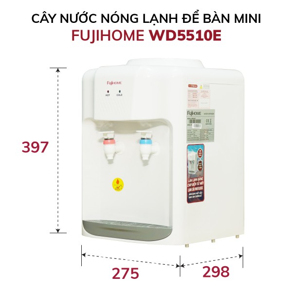 Cây nước nóng lạnh Fujihome WD5510E để bàn