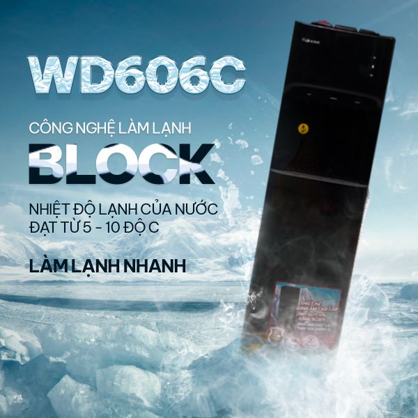 Cây nước nóng lạnh Fujihome WD606C làm lạnh bằng Block
